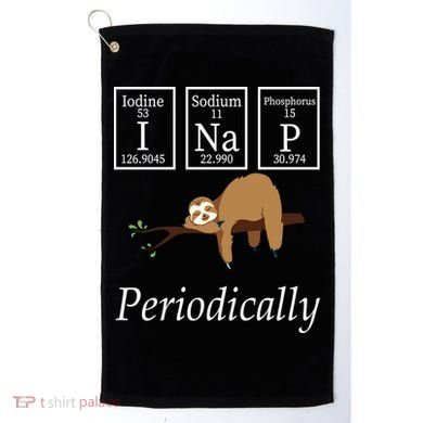 I Nap Periodically Lazy Sloths Lovers Golf Towel