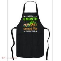 I Need A 6 Month Camping Trip Twice A Year Apron thumb 0