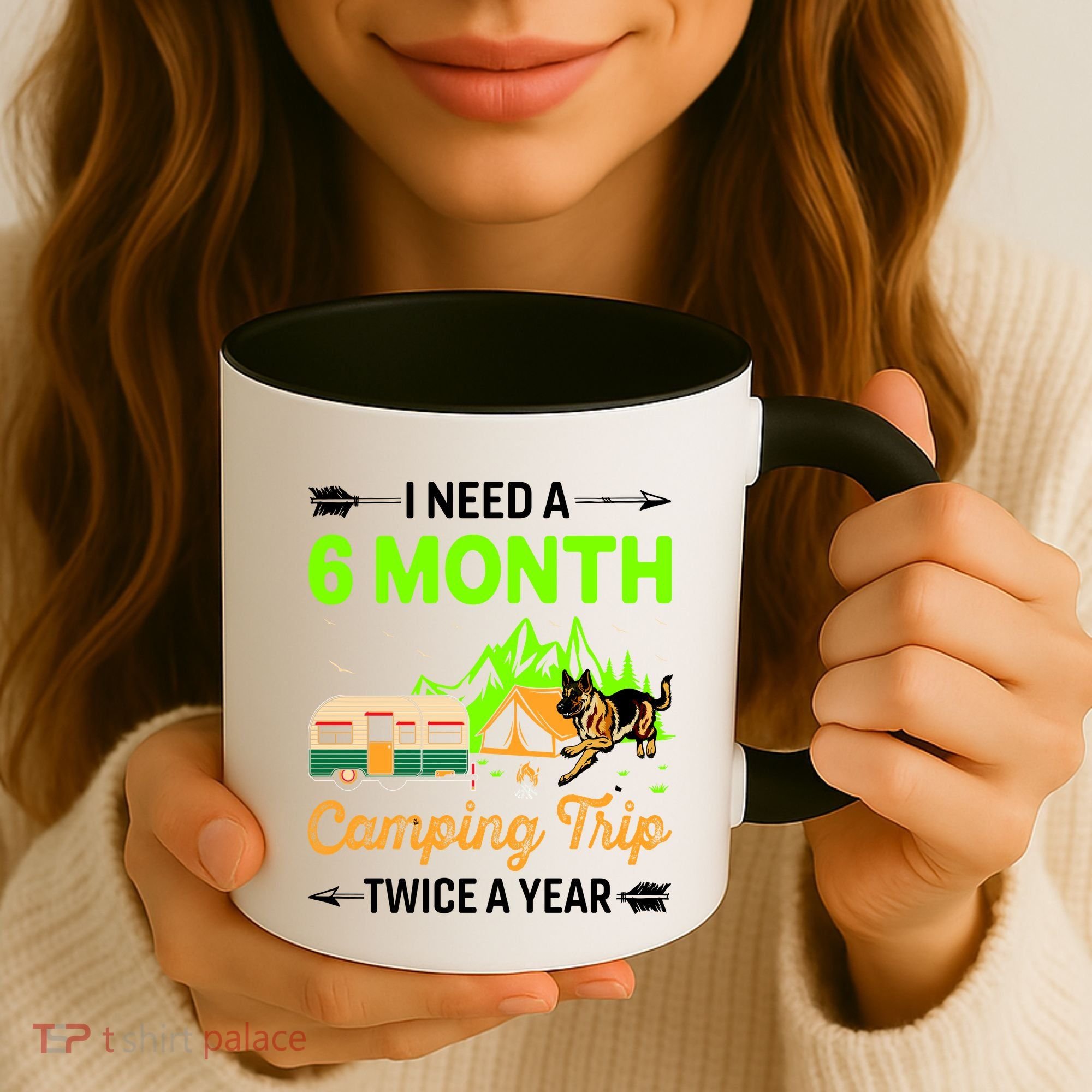 I Need A 6 Month Camping Trip Twice A Year Coffee Mug