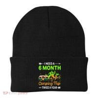 I Need A 6 Month Camping Trip Twice A Year Beanie thumb 0