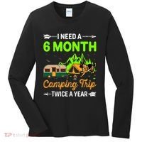 I Need A 6 Month Camping Trip Twice A Year Women's Long Sleeve Shirt thumb 0