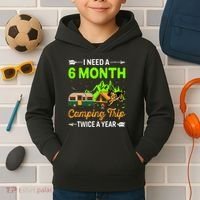 I Need A 6 Month Camping Trip Twice A Year Kids Hoodie thumb 2