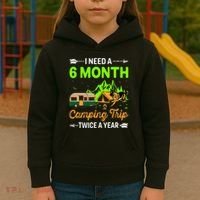 I Need A 6 Month Camping Trip Twice A Year Kids Hoodie thumb 3