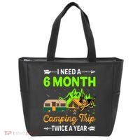I Need A 6 Month Camping Trip Twice A Year Tote Bag thumb 0