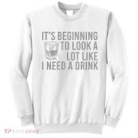 I Need A Drink Sweatshirt thumb 0