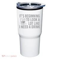 I Need A Drink Tumbler thumb 0