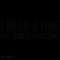 I Need a Hug But Don't Touch Me Coffee Mug thumb 5