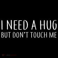 I Need a Hug But Don't Touch Me Mousepad thumb 1