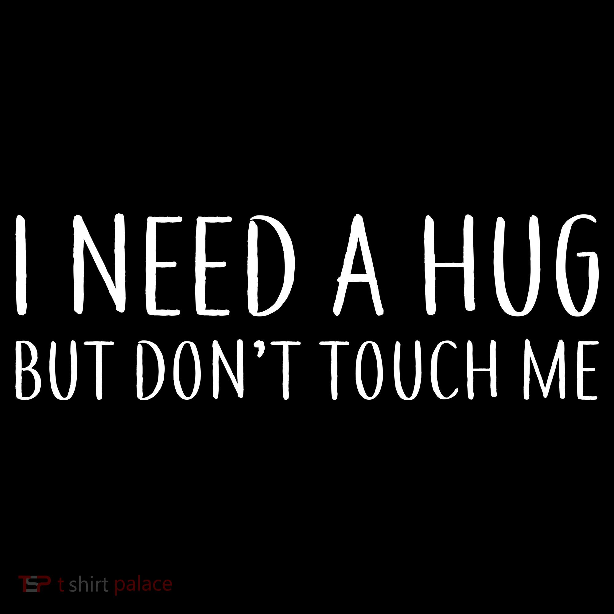 I Need a Hug But Don't Touch Me Mousepad