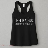 I Need a Hug But Don't Touch Me Women's Tank Top thumb 3