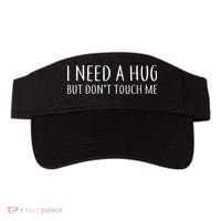 I Need a Hug But Don't Touch Me Visor thumb 0