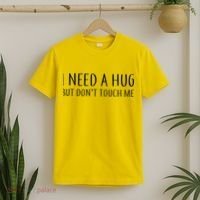 I Need a Hug But Don't Touch Me T-Shirt thumb 2