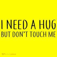 I Need a Hug But Don't Touch Me Toddler T-Shirt thumb 2