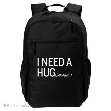 I Need A HUG E Margarita Backpack
