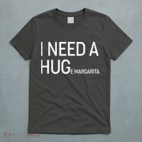 I Need A HUG E Margarita T-Shirt thumb 5