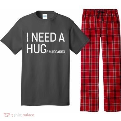 I Need A HUG E Margarita Pajama Set