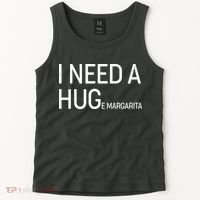 I Need A HUG E Margarita Tank Top thumb 2
