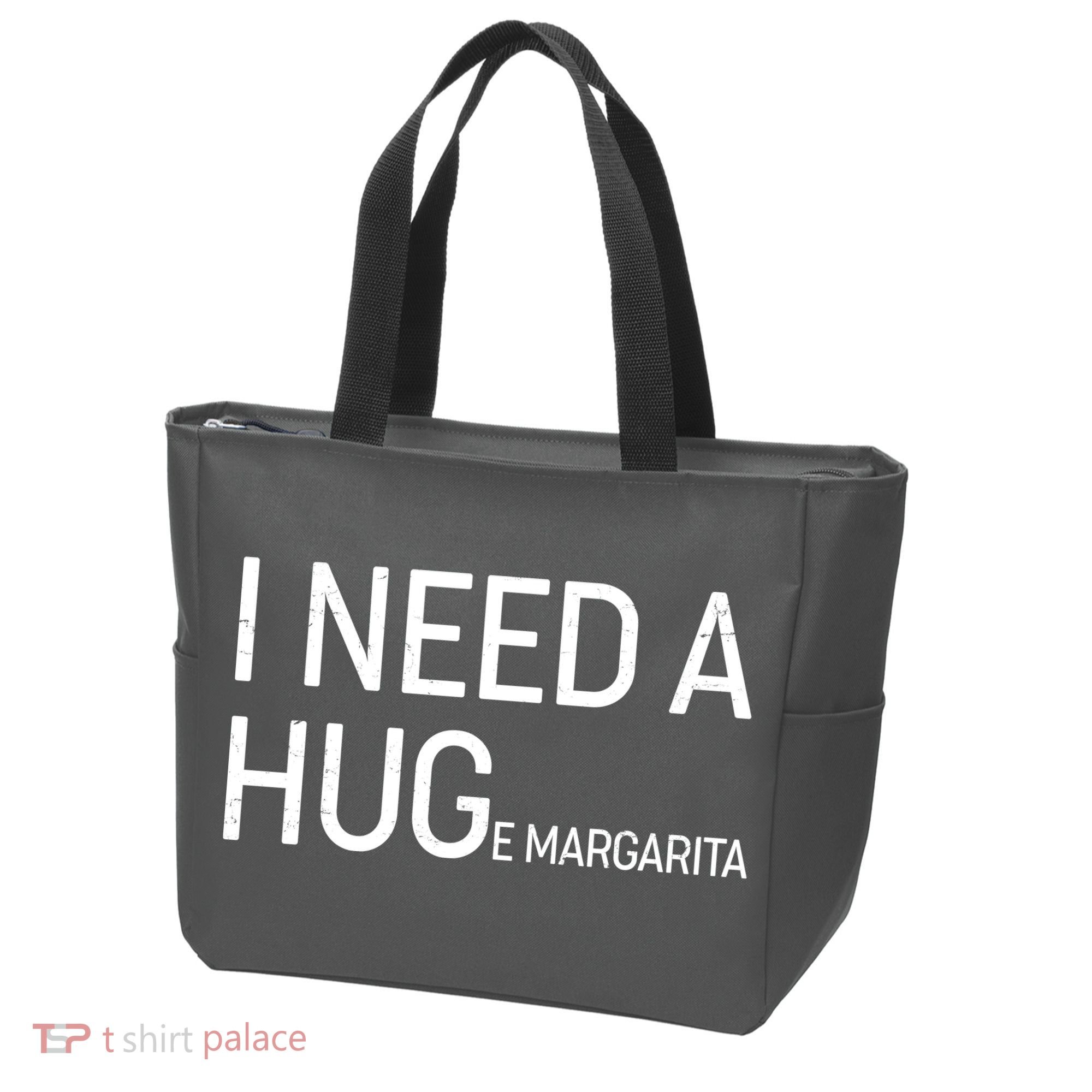 I Need A HUG E Margarita Tote Bag