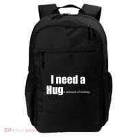 I Need A Hug (Huge amount of Money) Backpack thumb 0