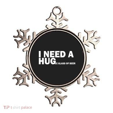 I Need A Hug Huge Glass Of Beer Ornament