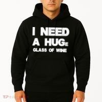 I Need a HUGe Glass of Wine Hoodie thumb 2