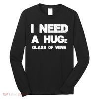 I Need a HUGe Glass of Wine Long Sleeve Shirt thumb 0