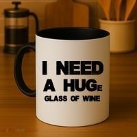 I Need a HUGe Glass of Wine Coffee Mug thumb 4