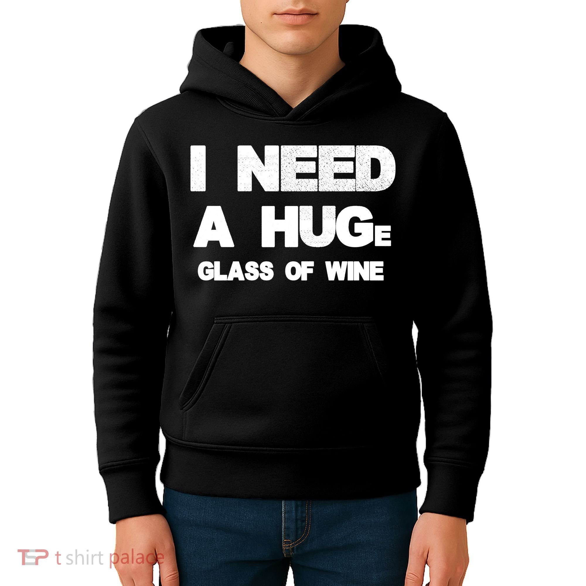 I Need a HUGe Glass of Wine Kids Hoodie
