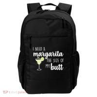 I Need A Margarita The Size Of My Butt Backpack thumb 0