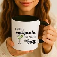 I Need A Margarita The Size Of My Butt Coffee Mug thumb 3