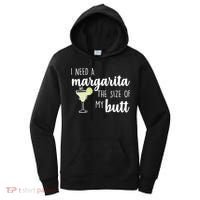 I Need A Margarita The Size Of My Butt Women's Hoodie thumb 0