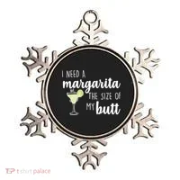 I Need A Margarita The Size Of My Butt Ornament thumb 0