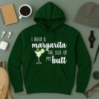 I Need A Margarita The Size Of My Butt Hoodie thumb 3