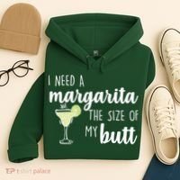 I Need A Margarita The Size Of My Butt Hoodie thumb 4