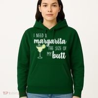 I Need A Margarita The Size Of My Butt Hoodie thumb 5