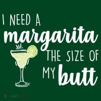 I Need A Margarita The Size Of My Butt Sweatshirt thumb 3