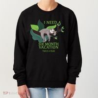 I Need A Six Month Vacation Women's Sweatshirt thumb 0