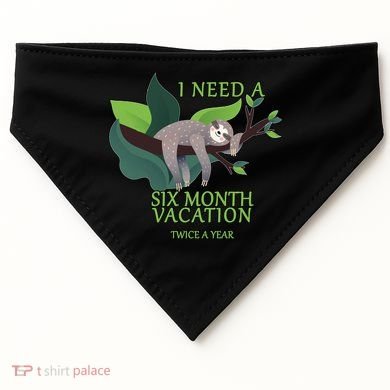I Need A Six Month Vacation USA-Made Doggie Bandana