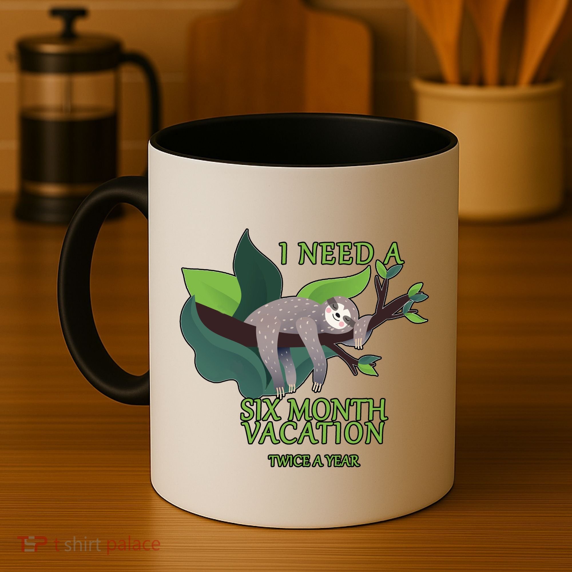 I Need A Six Month Vacation Coffee Mug