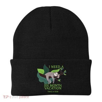 I Need A Six Month Vacation Beanie