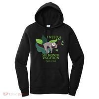 I Need A Six Month Vacation Women's Hoodie thumb 0
