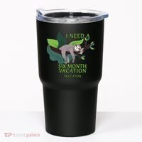 I Need A Six Month Vacation Tumbler thumb 0