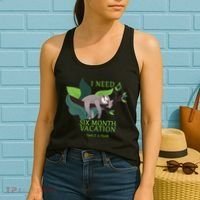 I Need A Six Month Vacation Women's Tank Top thumb 2
