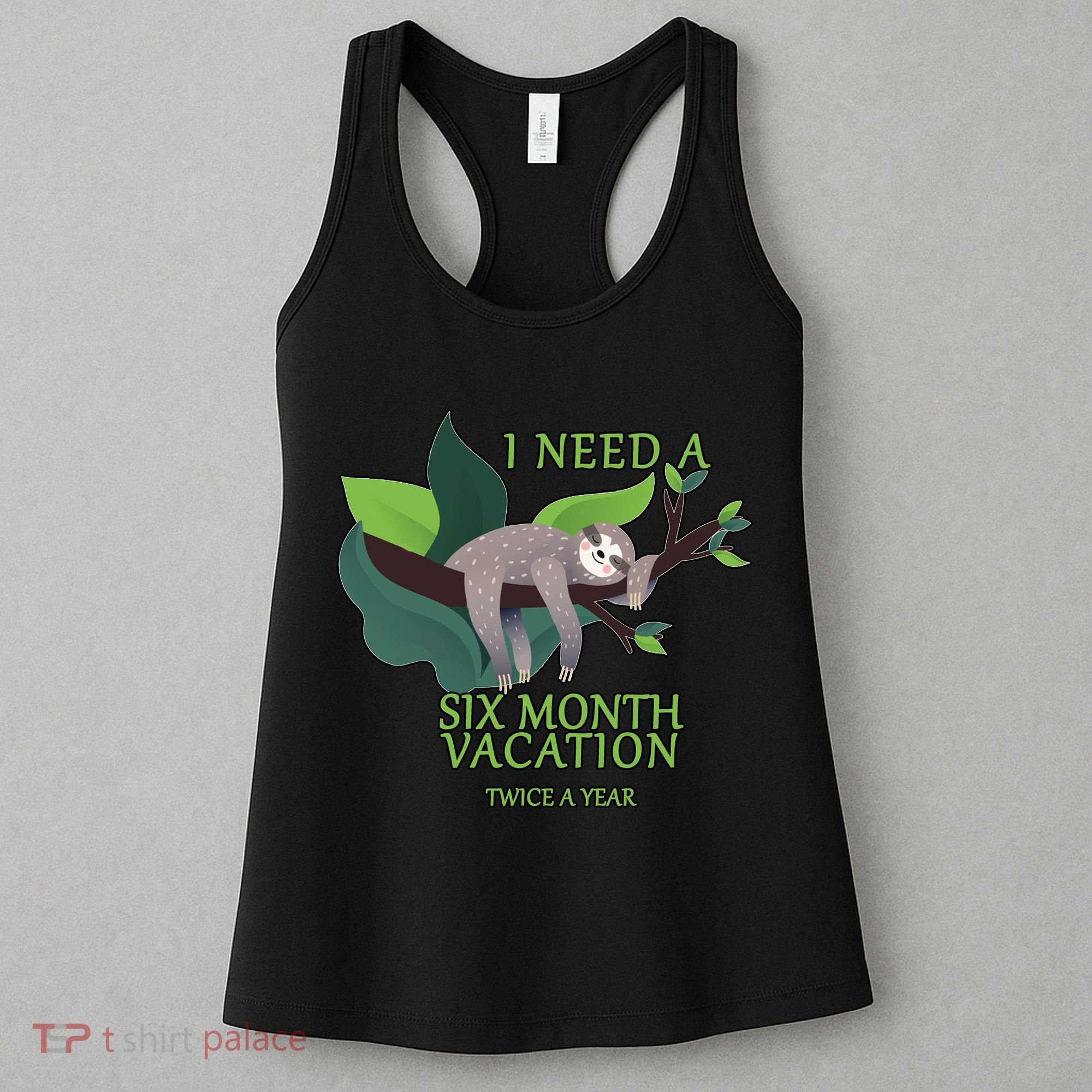 I Need A Six Month Vacation Women's Tank Top