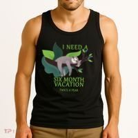 I Need A Six Month Vacation Tank Top thumb 3