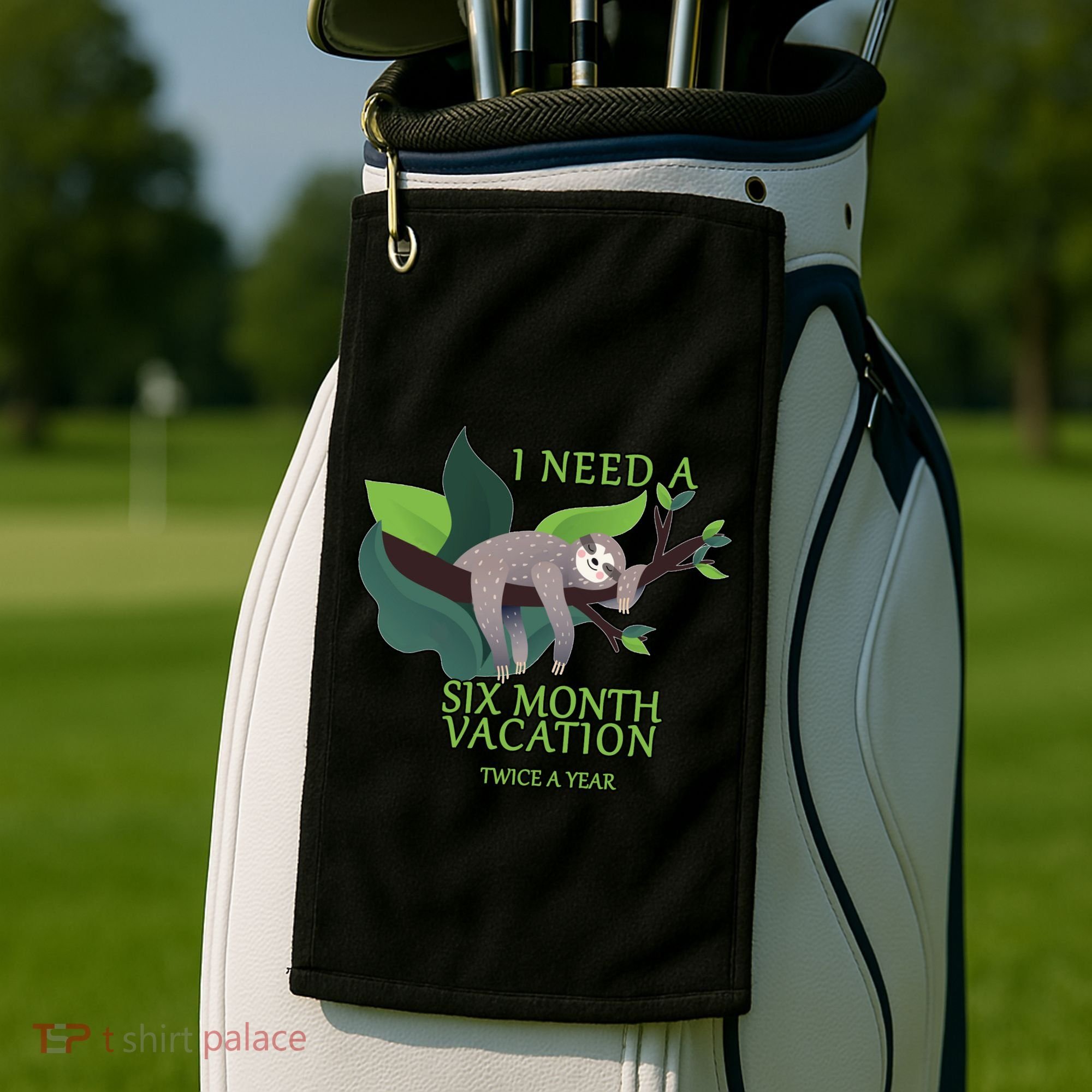 I Need A Six Month Vacation Golf Towel