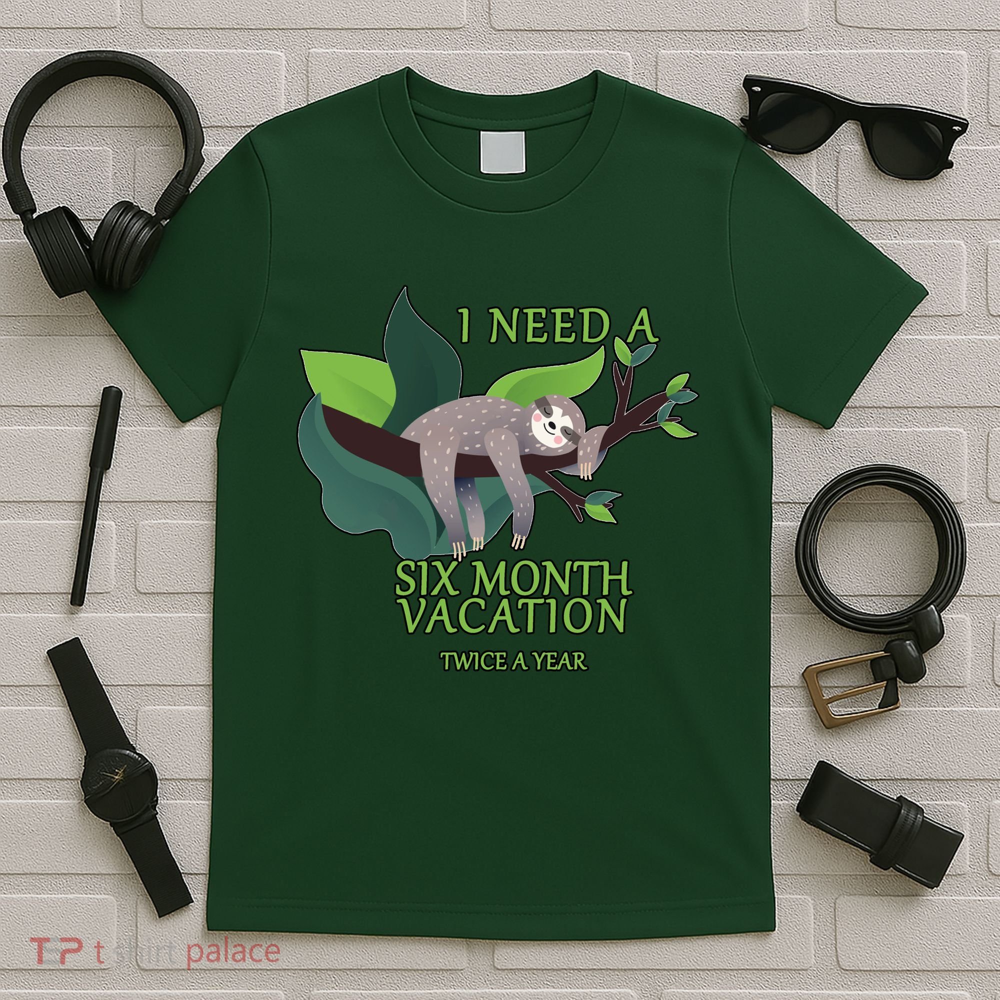 I Need A Six Month Vacation T-Shirt