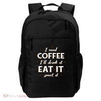 I Need Coffee Drink Eat Snort Backpack thumb 0