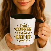 I Need Coffee Drink Eat Snort Coffee Mug thumb 3