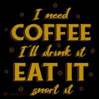 I Need Coffee Drink Eat Snort Coffee Mug thumb 5